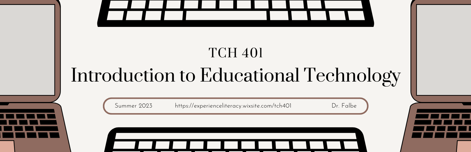 Header with Course Title TCH 401 Introduction to Educational Technology